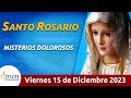 Santo Rosario de Hoy Viernes 15 Diciembre de 2023 l Amen Comunicaciones l Católica l María