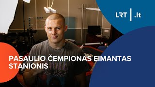 Pasaulio čempionas Eimantas Stanionis | 2024-05-05