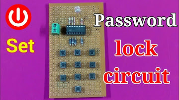 How to make a password lock circuit