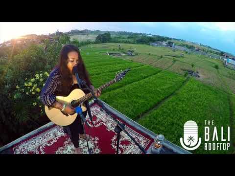 The Bali Rooftop Sounds #18: Reyna Diana - For You Dear