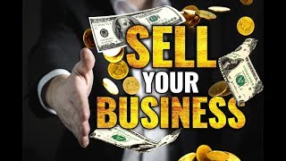 Famous Sell Your Business -  7 Hacks To Add Value First Net Worth