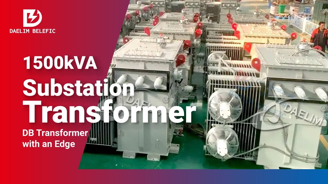 Daelim's 1500kVA Substation Transformer | Daelim Belefic | Transformers ...