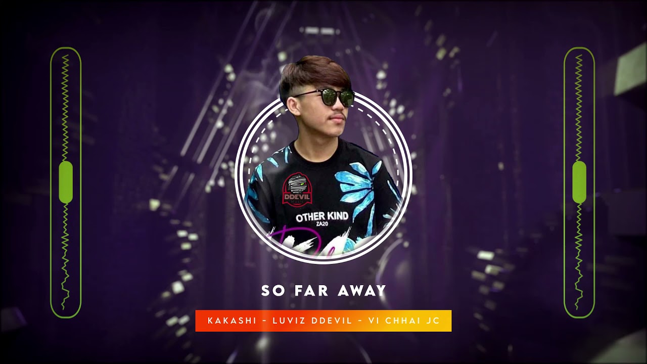 So Far Away Kakashi - Remix - 2021