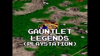Review 600 - Gauntlet Legends (PSX)