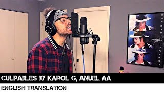 Culpables by Karol G, Anuel Aa | English Translation chords