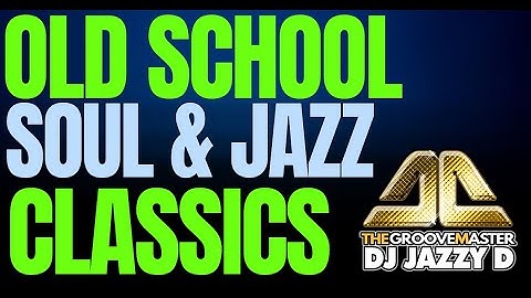 Old School Soul Classics mix by DJ Jazzy D