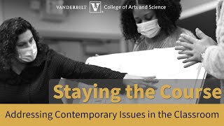 Staying the Course: Addressing Contemporary Issues in the Classroom