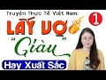 Va nghe  gt u khen hay ly v giu  tp 1  truyn thc t vit nam c sc 2024