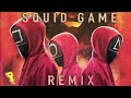 Squid Game Remix (DJ DANNY) 🔝🎧