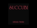 SUCCUBI - AZEALIA BANKS Prod. by ARAABMUZIK