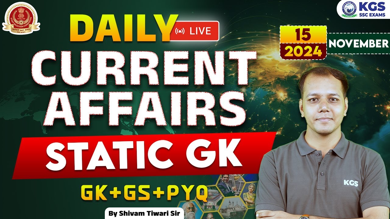 15 November Current Affairs 2024 | Today Current Affairs + Static GK ...