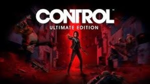 Control Ultimate Edition Walkthrough 5 DIRECTORIAL OVERRIDE