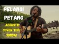 PELANGI PETANG  [with lyric] - WAK JENG ACOUSTIC COVER