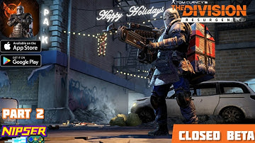 The Division Resurgence Gameplay Walkthrough CLOSED BETA (Android, iOS) - Part 2
