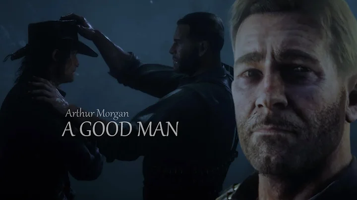 Arthur Morgan l A Good Man (RD2 Tribute)