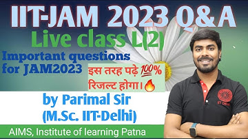 JAM 2023 Live Q&A | L_(2) | Imp Ques.🔥🔥| Parimal Sir (M.Sc IIT-Delhi) | #iitjam #iitjam2023 #csirnet
