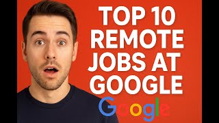Top 10 Remote Jobs at Google You Can Apply For Right Now (High Pay + Work From Home)