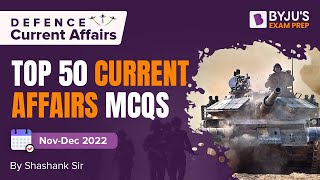 50 Most Important Current Affairs MCQs for CDS, AFCAT 2023