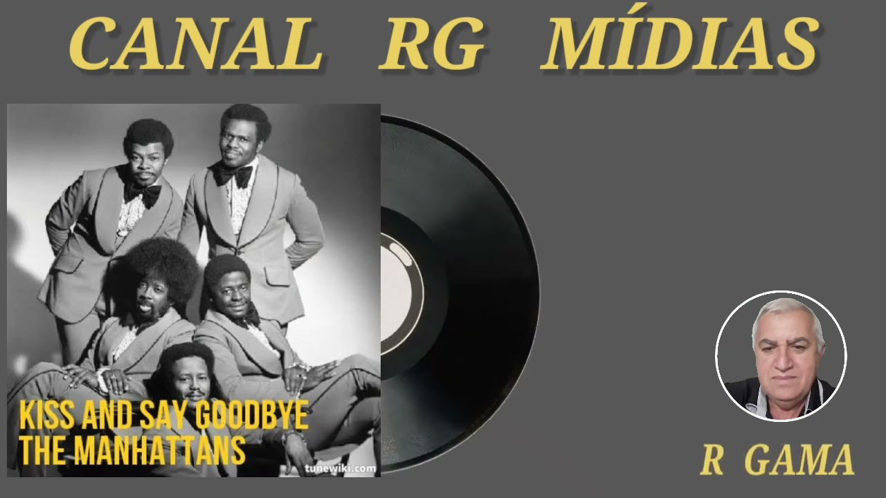 The Manhattans Kiss And Say Goodbye YouTube The Manhattans Kiss And Say Goodbye YouTube