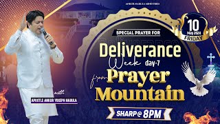 Live Prayer from Prayer Mountain (Deliverance Week, Day-7) (10-05-2024) || Ankur Narula Ministries