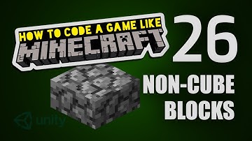 Make Minecraft in Unity 3D Tutorial - 26 - Non-Cube Blocks