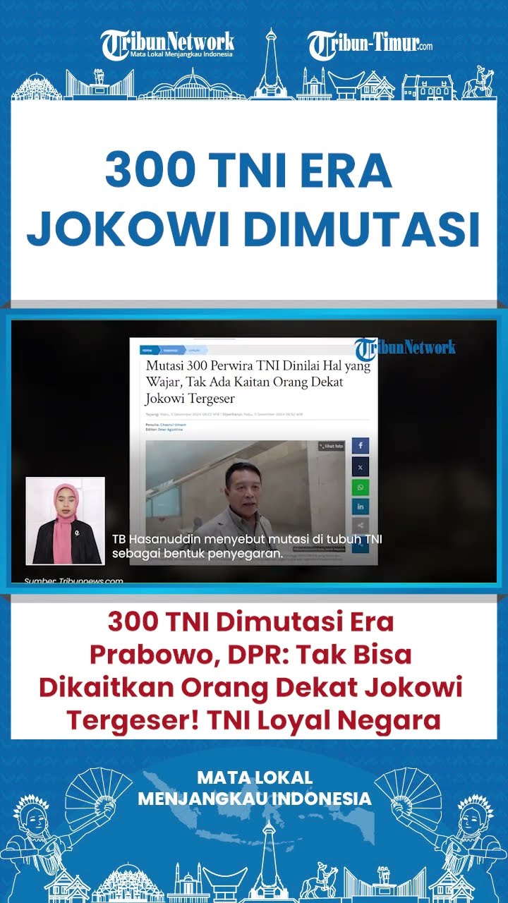 SHORT Jenderal Agus Subianto Mutasi 300 TNI Era Prabowo, DPR: Wajar, TNI Loyal Kepada Negara!