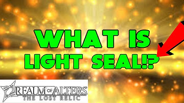 Realm Of Alters | What is Light Seal ? + Myra Champion Action!