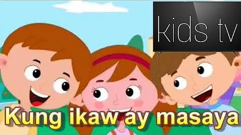 kung ikaw ay masaya/nursery rhymes/tagalog