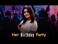 Teena Chhetri's Birthday Party ❤️🙊 | *BEST PARTY EVER* ❤️ |  Sahib & Teena Vlogs