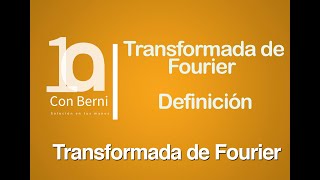 Transformada de Fourier I Definición