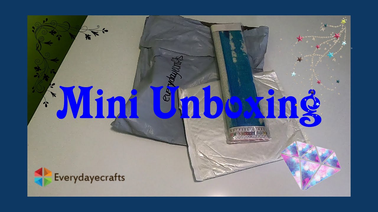 Unboxing Rapide #Everydayecrafts  💎2 Produits 💎 [Diamond Painting]
