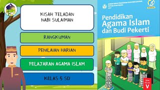 RANGKUMAN DAN PENILAIAN HARIAN PAI SD K13 KELAS 5 : 09. KISAH NABI SULAIMAN AS