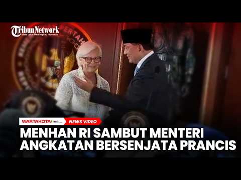 Menhan RI Sambut Menteri Angkatan Bersenjata Prancis di Jakarta, Ini yang Dibahas!