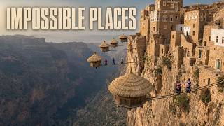 IMPOSSIBLE PLACES | Ancient places that look physically impossible | 4K Travel Documentary