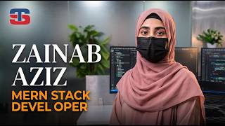 How to Master the MERN Stack: Meet Zainab Aziz @ Technosofts Sialkot