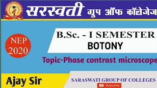 B.Sc - I Semester Botony Phase Contrast microscpoe Siddhartha University || Ajay Sir || Part - 1