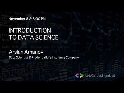 Intro to Data Science with Arslan Amanov