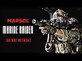 MARSOC Marine Raider - "Do not retreat" | Military Motivation 2019
