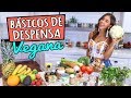 BÁSICOS EN MI DESPENSA VEGANA + LISTA DE COMPRAS