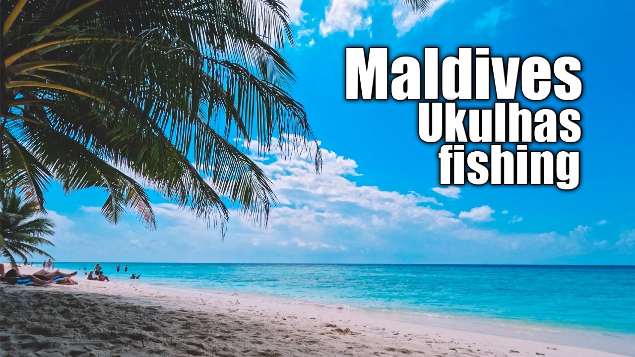 Рыбалка на Мальдивах остров Укулхас / Maldives fishing Ukulhas island