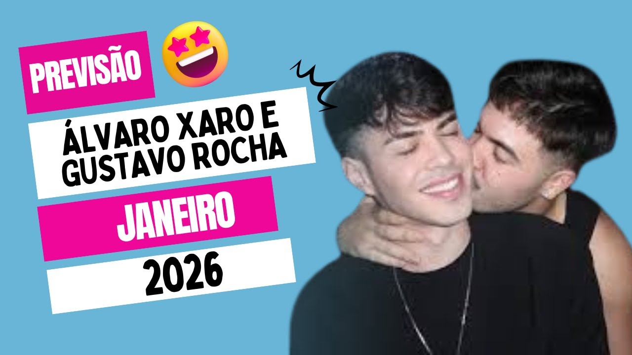 😱 O que muda no MÊS DE JANEIRO de 2026 PARA O ALVARO XARO E GUSTAVO ROCHA?