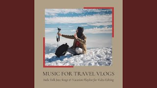 Music for Travel Vlogs