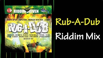 Rub A Dub Riddim Mix