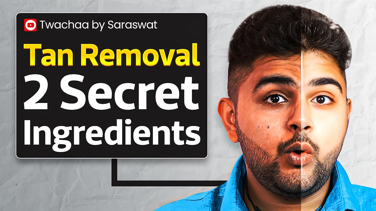 Tan Removal: 2 Secret Ingredients to Get Rid of Tan Quickly! | Twachaa by Saraswat