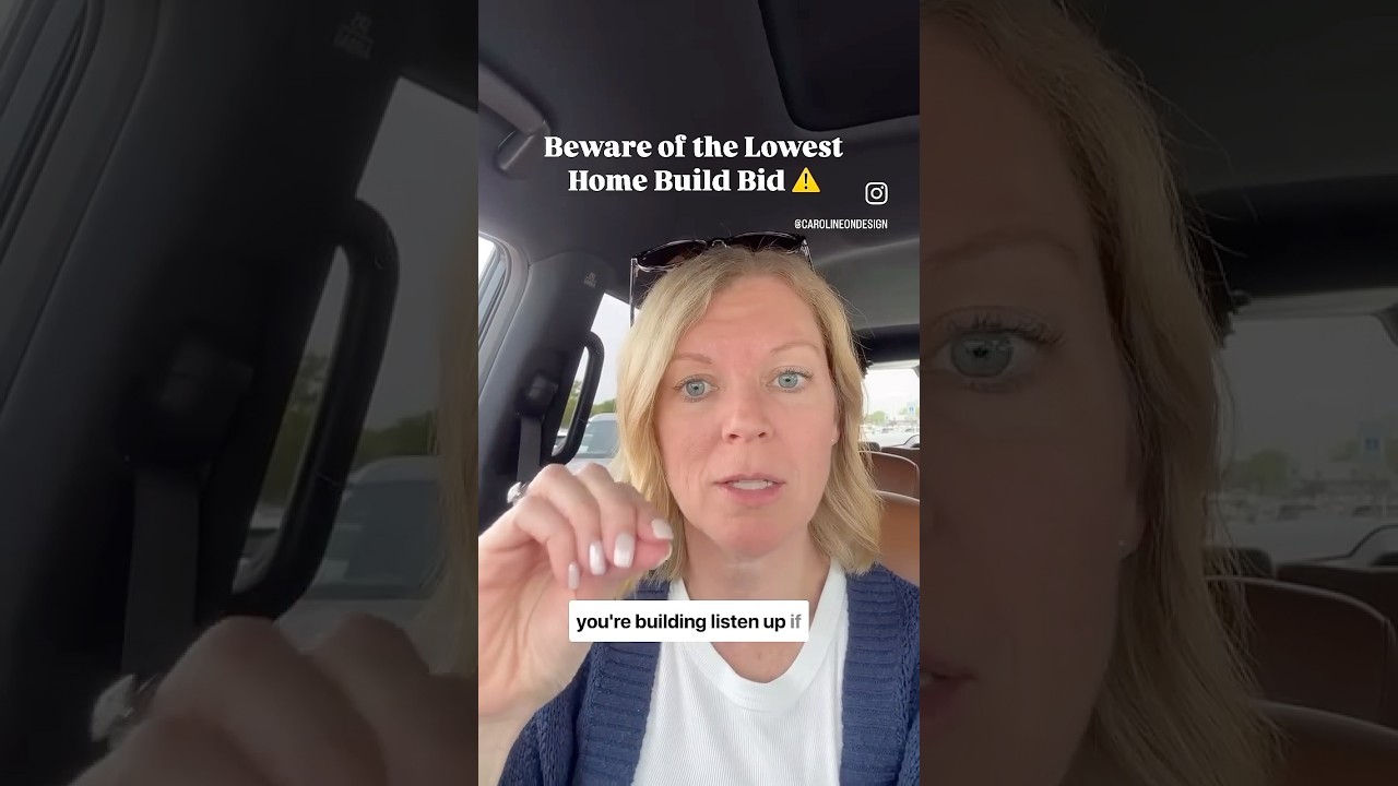 Beware of the Lowest Home Build Bid! 