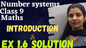 Numbers systems ch1 CBSE | class 9 maths NCERT Ex 1.6 introduction and solution
