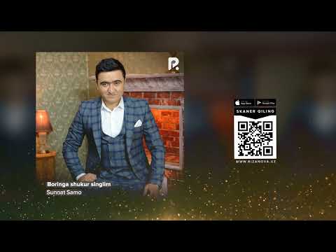 Sunnat Samo — Boringa shukur singlim | Суннат Само — Боринга шукур синглим (AUDIO)