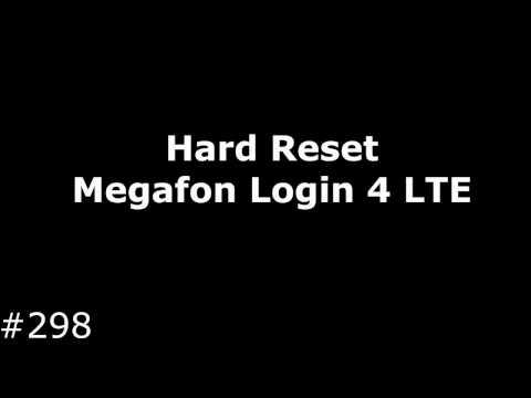 Hard Reset Megafon Login 4 LTE