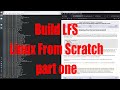 Build lfs linux from scratch tutorial part one  january 2023  30894961