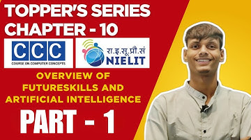 CCC Chapter 10 | Part-1 | Overview of Futureskills and Artificialintelligence | CCC Complete Course
